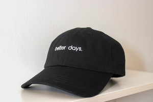 better days '23 black dad hat